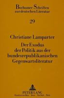 Der Exodus Der Politik Aus Der Bundesrepublikanischen Gegenwartsliteratur 3631442025 Book Cover