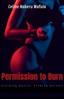 Permission to Burn B0FL9N2J8K Book Cover