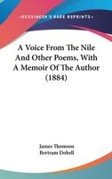 A Voice from the Nile and Other Poems 0469631333 Book Cover