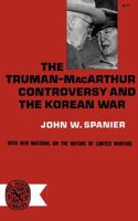 Truman-Macarthur Controversy and the Korean War (Norton library) 0393002799 Book Cover
