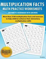 Multiplication Facts Math Worksheet Practice Arithmetic Workbook With Answers: Daily Practice guide for elementary students 153095293X Book Cover