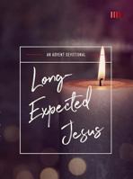 Long-Expected Jesus: An Advent Devotional 0834136651 Book Cover