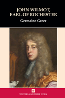 John Wilmot, Earl of Rochester 0746308884 Book Cover