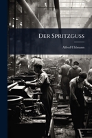 Der Spritzguss (German Edition) 1024513211 Book Cover