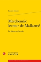 Meschonnic Lecteur de Mallarme: Le Silence Et La Voix (French Edition) 2406167194 Book Cover