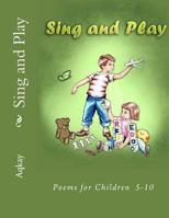 Sing and Play 0993542840 Book Cover