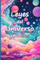 Leyes del Universo para Niños B0CLSXPS7Q Book Cover