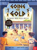British Museum: Going for Gold (an Ancient Greek Puzzle Mystery) 1839949074 Book Cover