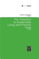 The Transition to Sustainable Living and Practice (Advances in Ecopolitics) 1849506418 Book Cover