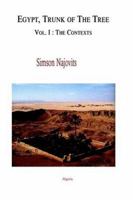 Egypt, Trunk of the Tree, Vol. 1: The Contexts 0875862217 Book Cover