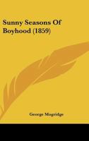 Sunny Seasons of Boyhood 1164881531 Book Cover