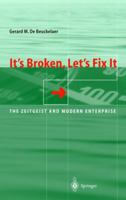 It S Broken, Let S Fix It: The Zeitgeist and Modern Enterprise 3540673253 Book Cover