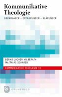Kommunikative Theologie: Grundlagen - Erfahrungen - Klarungen 378672900X Book Cover