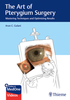 The Art of Pterygium Surgery: Mastering Techniques and Optimizing Results 1626235112 Book Cover