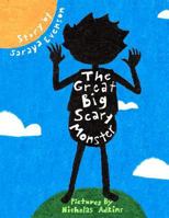 The Great Big Scary Monster 1478113170 Book Cover