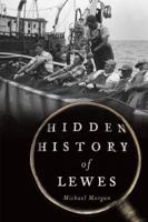 Hidden History of Lewes 162619064X Book Cover