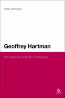 Geoffrey Hartman: Romanticism after the Holocaust 1441140492 Book Cover