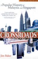 Crossroads: A Popular History of Malaysia and Singapore 981232075X Book Cover