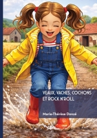 Veaux, vaches, cochons et rock n'roll (French Edition) 2414824506 Book Cover