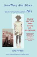 Lies of Mercy, Lies of Grace 0984243658 Book Cover