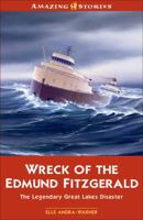 The Wreck of the Edmund Fitzgerald (Amazing Stories) 1554390079 Book Cover