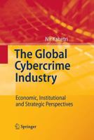 The Global Cybercrime Industry 3642424058 Book Cover