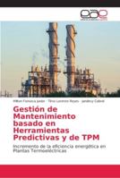 Gestión de Mantenimiento basado en Herramientas Predictivas y de TPM 6202138424 Book Cover