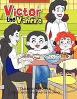 Victor the Vampire 1462845142 Book Cover