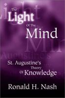 The Light of the Mind: St. Augustine's Theory of Knowledge 0788099175 Book Cover