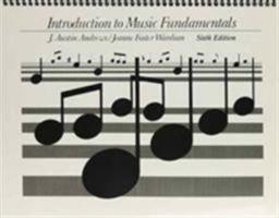 Introduction To Music Fundamentals (6th Edition) 0134749588 Book Cover