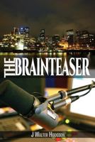 The Brainteaser 1537567691 Book Cover