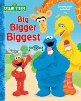 Big, Bigger, Biggest (Sesame Street) 0794412327 Book Cover
