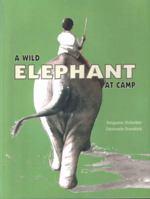 A Wild Elephant at Camp 818621173X Book Cover