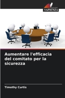 Aumentare l'efficacia del comitato per la sicurezza 6209645410 Book Cover