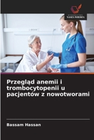 Przeglad anemii i trombocytopenii u pacjentów z nowotworami (Polish Edition) 6209679617 Book Cover