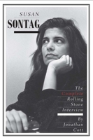 Susan Sontag: The Complete Rolling Stone Interview 0300189796 Book Cover