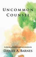 Uncommon Counsel 1643169394 Book Cover