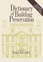 Dictionary of Building Preservation