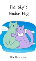 The Sky's Tender Hug 3690812291 Book Cover