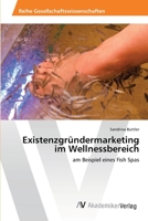 Existenzgrundermarketing Im Wellnessbereich 3639459644 Book Cover