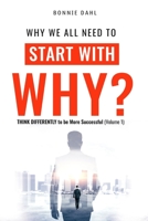 Why we all need to Start with Why: Think Differently to be More Successful B08PXK14DC Book Cover