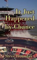 It Just Happened by Chance 1736606433 Book Cover