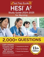 HESI A2 Study Guide 2024-2025 for Nursing: 2,000+ Questions (6 Practice Tests) and Review Prep Book for the HESI Admission Assessment Exam [11th Editi 1637753969 Book Cover