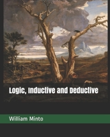 Logic, Inductive and Deductive 9357091319 Book Cover