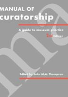 MANUAL OF CURATORSHIP