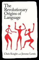 The Revolutionary Origins of Language 0300289200 Book Cover
