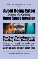 Avoid Being Eaten by Space Aliens: Funny prank book, gag gift, novelty notebook disguised as a real book, with hilarious, motivational quotes 1088197485 Book Cover