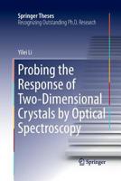 Probing the Response of Two-Dimensional Crystals by Optical Spectroscopy 3319253743 Book Cover