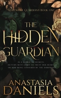 The Hidden Guardian: A Fated Mates Dark Romance B0F312WVKY Book Cover