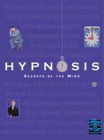 Hypnosis : Secrets of the Mind (Quarto Book) 0764125931 Book Cover